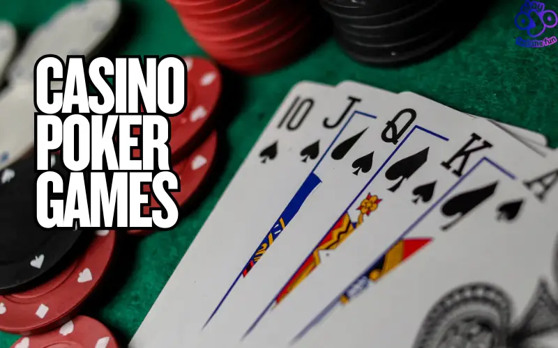 Casino Poker Games