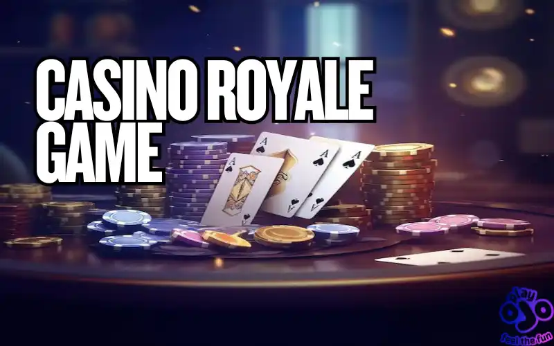 Casino Royale Game