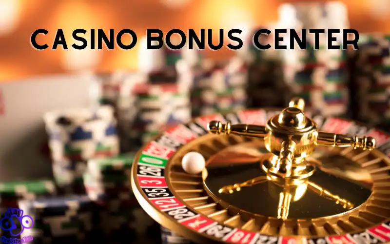 casino bonus center